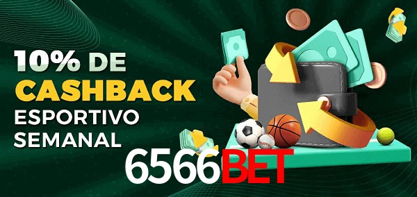 10% de bônus de cashback na 6566Bet